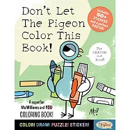 Don’t Let the Pigeon Color This Book!: A Superfun Mo Willems and You Coloring Book!