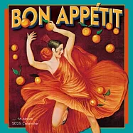 2025 Bon App&eacute;tit: Vintage Food Posters Wall Calendar