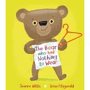 The Bear Who Had Nothing to Wear