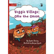 Veggie Village: Ollie the Onion - Our Yarning