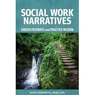Social Work Narratives: Career Pathways and Practice Wisdom