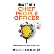 How to be a Chief People Officer: Enabling people in the evolving world of work