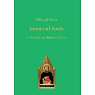 Immortal Souls: A Treatise on Human Nature