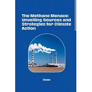 The Methane Menace: Unveiling Sources and Strategies for Climate Action