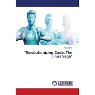 "Revolutionizing Code: The Linux Saga"
