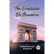 The Constable De Bourbon
