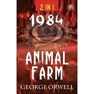 1984 & Animal Farm (2In1): The International Best-Selling Classics