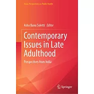 Contemporary Issues in Late Adulthood: Perspectives from India