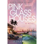 Pink Glass Houses