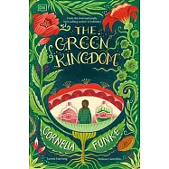 The Green Kingdom: New York Times Bestseller