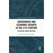 Government and Economic Growth in the 21st Century: A Classical Liberal Response