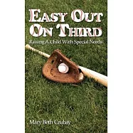 Easy Out On Third: Raising A Child With Special Needs