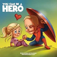 You Can Be A Hero
