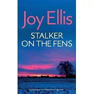 STALKER ON THE FENS a gripping crime thriller with a huge twist