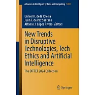 New Trends in Disruptive Technologies, Tech Ethics and Artificial Intelligence: The Dittet 2024 Collection