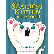 The Scariest Kitten in the World