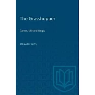 The Grasshopper: Games, Life and Utopia
