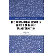The Rural-Urban Nexus in India&rsquo;s Economic Transformation