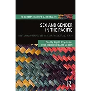 Sex and Gender in the Pacific: Contemporary Perspectives on Sexuality, Gender and Health