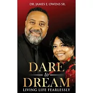 Dare To Dream: Living Life Fearlessly