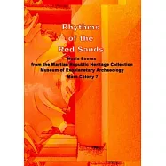 Rhythms of the Red Sands: Music Scores from the Martian Republic Heritage Collection, Museum of Exoplanetary