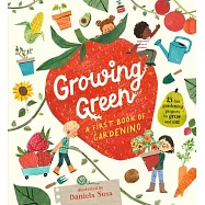 Growing Green: A First Book of Gardening