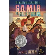 The Many Assassinations of Samir, the Seller of Dreams: Newbery Honor Award Winner