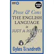 Prose & Cons: The English Language in Just a Minute