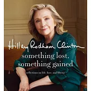 Something Lost, Something Gained: Reflections on Life, Love, and Liberty