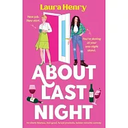About Last Night: An utterly hilarious, feel-good, forced proximity, lesbian romantic comedy