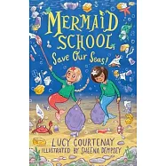 Mermaid School: Save Our Seas!: Volume 5