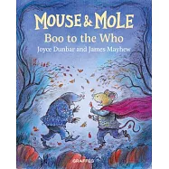 Mouse and Mole: Boo to the Who