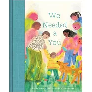 We Needed a You