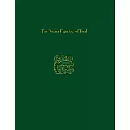 The Pottery Figures of Tikal