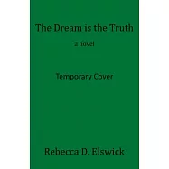 The Dream Is the Truth