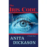 The Iris Code: A Tracker Novel
