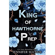King of Hawthorne Prep (Special Edition): A Dark, Enemies-to-Lovers New Adult Bully Sports Romance