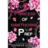 Princess of Hawthorne Prep (Special Edition): A Dark, Enemies-to-Lovers High School Bully Sports Romance