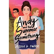 Andy and the Summer of Something
