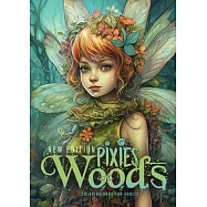 Pixies in the Woods Coloring Book for Adults New Edition: Forest Elves Coloring Book Grayscale Pixies Coloring Book