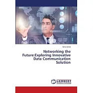 Networking the Future: Exploring Innovative Data Communication Solution