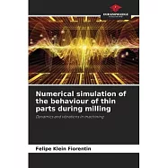 Numerical simulation of the behaviour of thin parts during milling
