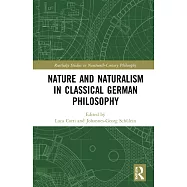 Nature and Naturalism in Classical German Philosophy