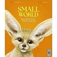 Small World: Meet 30 of Earth’s Tiniest Inhabitants