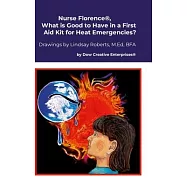Nurse Florence(R), What is Good to Have in a First Aid Kit for Heat Emergencies?
