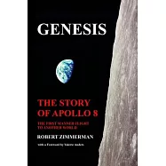 Genesis: The Story of Apollo 8: The First Manned Mission to Another World