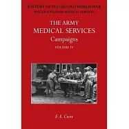 The Army Medical Services: Official History of the Second World War. North-West Europe