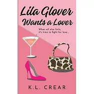 Lila Glover Wants a lover