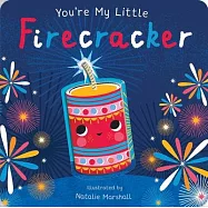You’re My Little Firecracker