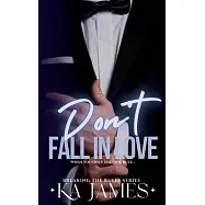 Don&rsquo;t Fall in Love